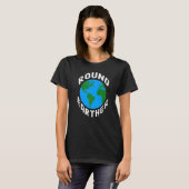Nerdy Round Earther Earth Scientifics lehrache T-Shirt (Vorne ganz)