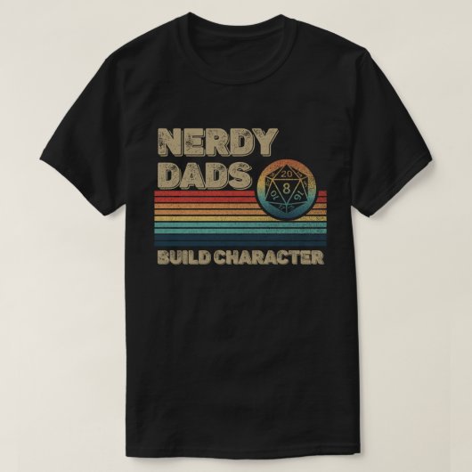 Nerdy Vaters Build Character Funny RPG Gamer Vater T-Shirt (Design vorne)