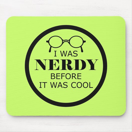 Nerdy vorher war es Cool Mousepad (Vorne)