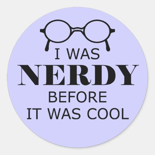Nerdy vorher war es Cool Sticker (Vorderseite)