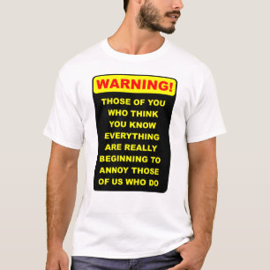 Nerviges Allesbesserwisser-Fun-Shirt T-Shirt