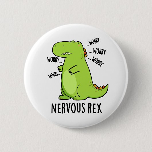 Nervous Rex Funny Dinosaur TRex Pun Button (Vorderseite)