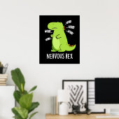 Nervous Rex Funny Dinosaur TRex Pun Dark BG Poster (Heimbüro)