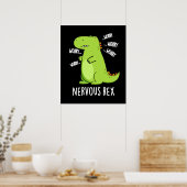 Nervous Rex Funny Dinosaur TRex Pun Dark BG Poster (Küche)