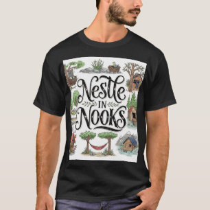 Nestle in Nooks T-Shirt