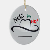 Neta que No! Keramik Ornament (Rechts)