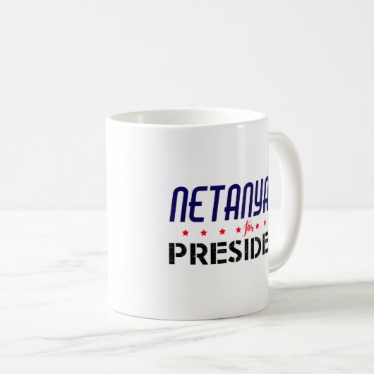 Netanyahu für Präsidenten Kaffeetasse (VorderseiteRechts)