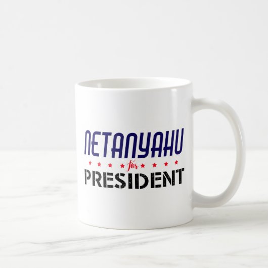 Netanyahu für Präsidenten Kaffeetasse (Rechts)