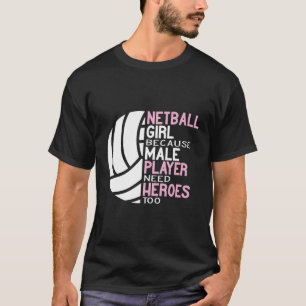 Netball, weil männliche Spieler Helden zu Ball S b T-Shirt