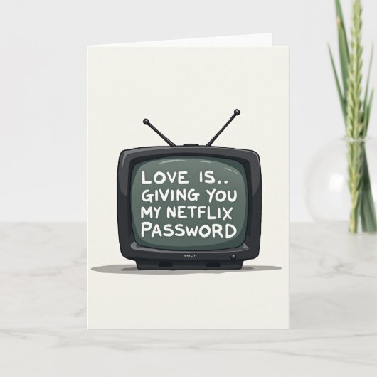 Netflix Password Sharing Love Card Karte (Vorderseite)