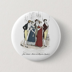 Netherfield Party Ankunft - Pride & Prejudice Button