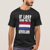 Netherlands Flag Design If lost send me to Nether T-Shirt (Vorderseite)