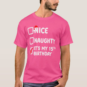 Nett frech, es ist mein 15. Geburtstag, meine Gebu T-Shirt