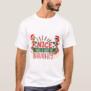 nett mit einem Hauch von Unsinn T-Shirt