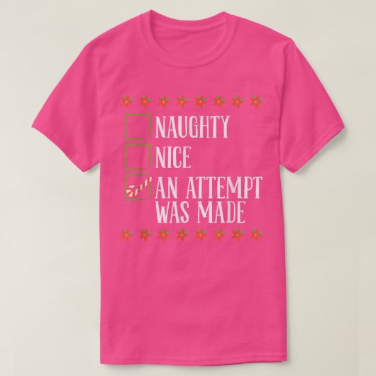 Nett, naughty ein Versuch wurde Weihnachten schmut T-Shirt (Design vorne)
