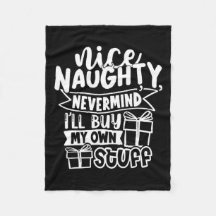 Nett, naughty Niemals kümmert es mich, mein eigene Fleecedecke