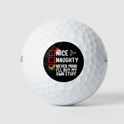Nett, naughty Niemals kümmert es mich, mein eigene Golfball (Vorderseite)