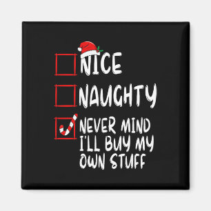 Nett, naughty Niemals kümmert es mich, mein eigene Magnet