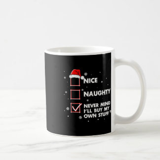 Nett, naughty Niemals kümmert es mich, meinen eige Kaffeetasse