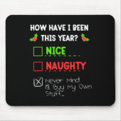 Nett, Naughty Niemals kümmert es mich, meinen eige Mousepad (Vorne)