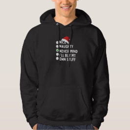 Nett, nein, ich werde meine eigenen Sachen kaufen Hoodie