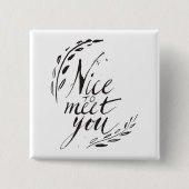 Nett, Sie zu treffen Button (Vorderseite)