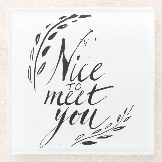 Nett, Sie zu treffen Glasuntersetzer (Vorderseite)