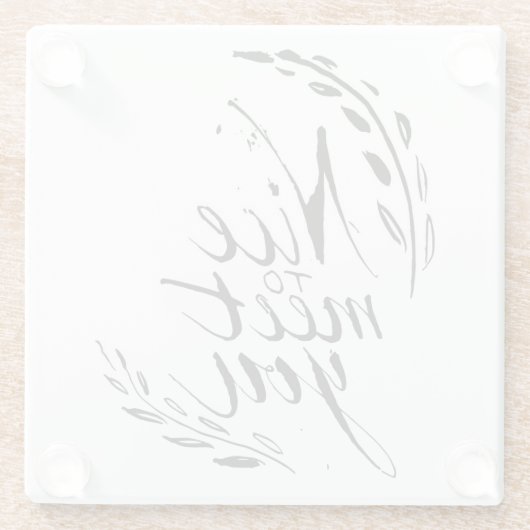 Nett, Sie zu treffen Glasuntersetzer (Rückseite)