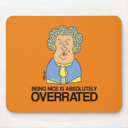Nett zu sein ist überbewertet - mürrisch alte Dame Mousepad (Vorne)