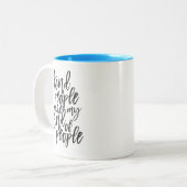 nette Leute sind meine Art Leute, zitieren Zweifarbige Tasse (Vorderseite Links)