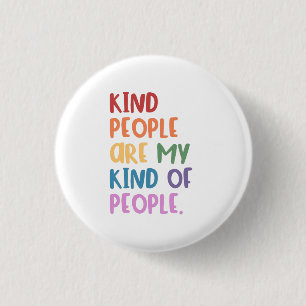 Netten Menschen sind meine Art von Menschen Button