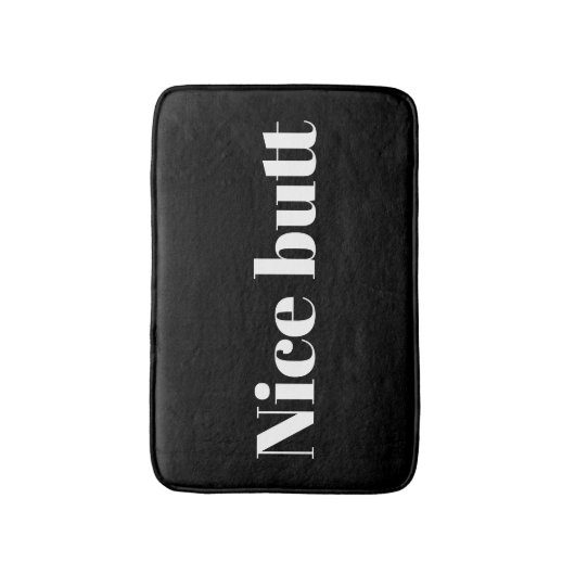 Netter Hintern lustiges Zitat Badezimmerzubehör fü Badematte (Vorderseite Vertikal)