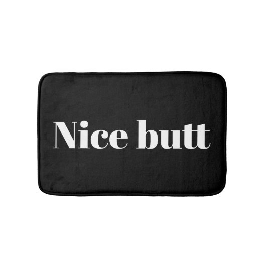 Netter Hintern lustiges Zitat Badezimmerzubehör fü Badematte (Vorderseite)