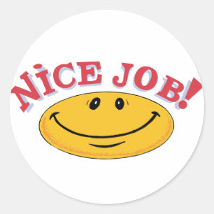 Netter Job! Runder Aufkleber