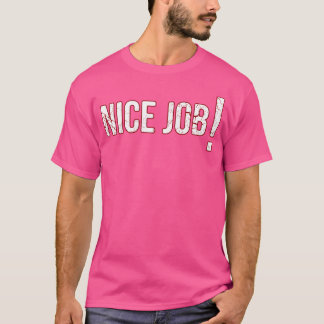 Netter Job T-Shirt