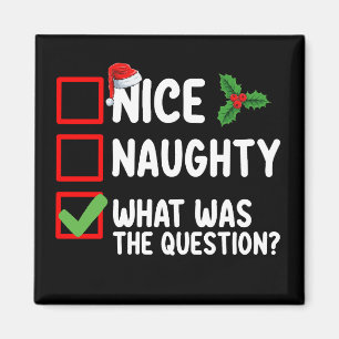 Netter Naughty, was war die Frage Weihnachtsliste Magnet