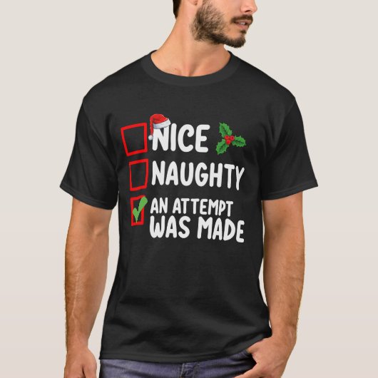 Netter Naughty wurde ein Versuch gemacht Weihnacht T-Shirt (Vorderseite)