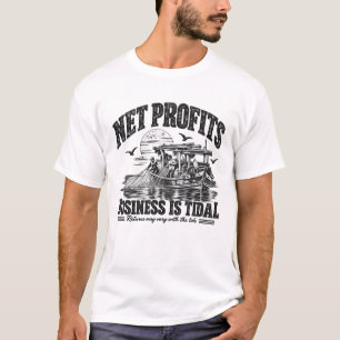 Netto-Gewinne Geschäft Ist Gezeitenabhängig Schw T-Shirt