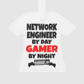 Network Engineer by Day Gamer by Night Ornament (Rückseite)