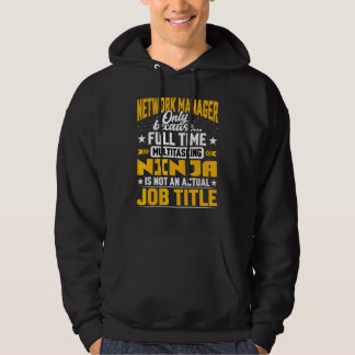 Network Manager Job Title Network Director Hoodie