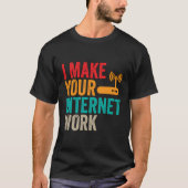 Netzwerk-Engineer Internet-Arbeitsadministrator En T-Shirt (Vorderseite)