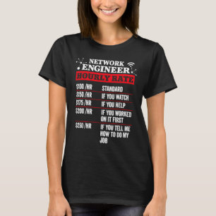 Netzwerkingenieur - Stundenzahladministrator T-Shirt