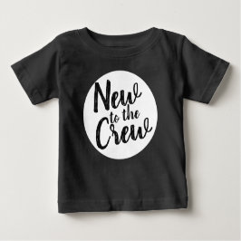 Neu im Crew Baby Baby T-shirt