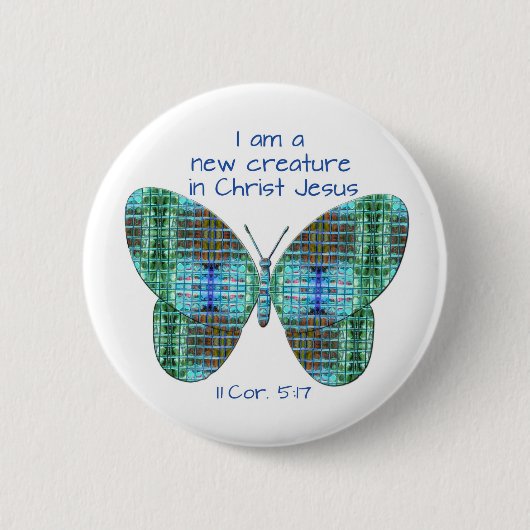 Neu in Christus Jesus 2 Korinther 5:17 Schmetterli Button (Vorderseite)
