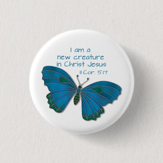 Neu in Jesus 2 Korinther 5:17 Blauer Schmetterling Button (Vorderseite)