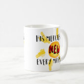 Neu jeden Morgen Kaffeetasse (VorderseiteRechts)