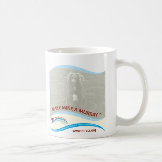 Neu machen Sie meine ein Murray Kaffeetasse (Rechts)