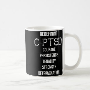 Neudefinition der Ermächtigung von C-PTSD-Überlebe Kaffeetasse