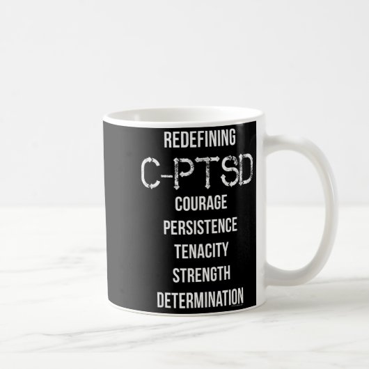 Neudefinition der Ermächtigung von C-PTSD-Überlebe Kaffeetasse (Rechts)
