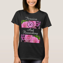 Neue 50 und Blühend rosa Blume Individuelle Name T-Shirt